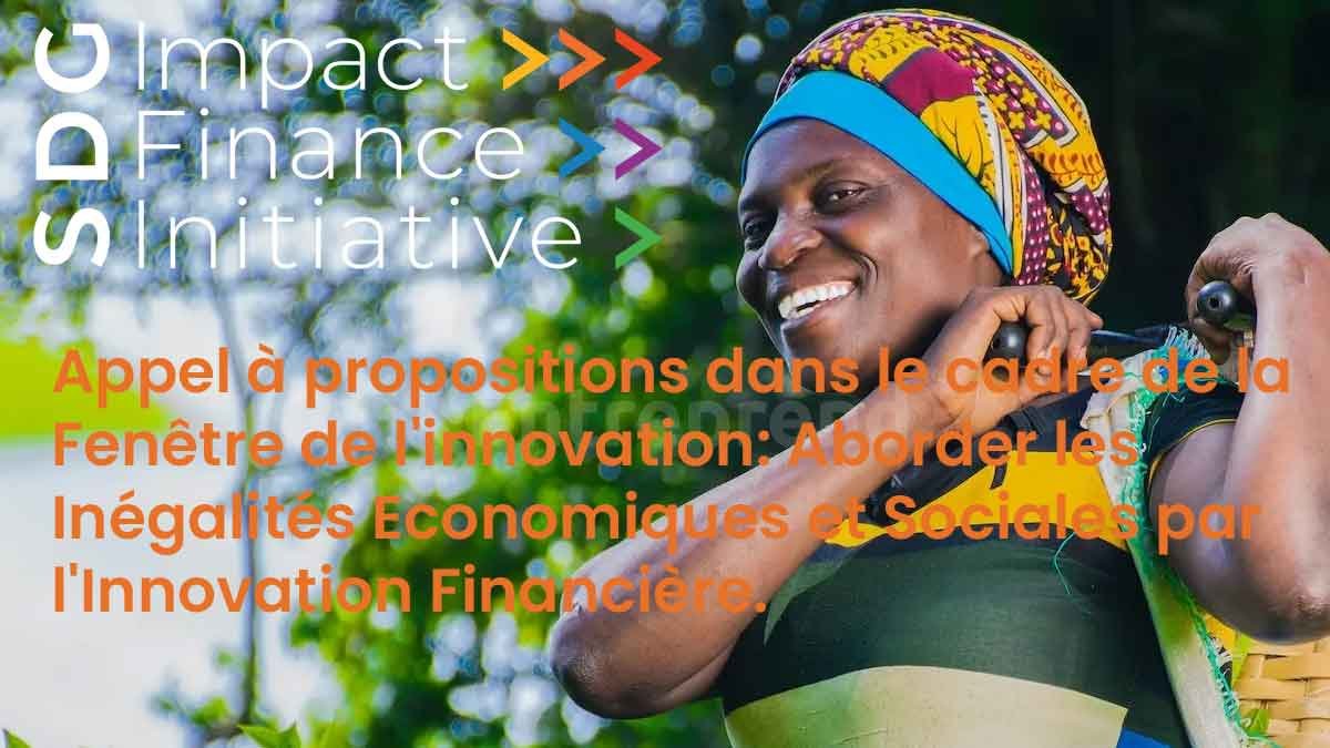 SDG Impact Finance Initiative lance un appel aux soumissions pour son 4ème appel à propositions dans le cadre de la Fenêtre de l'innovation