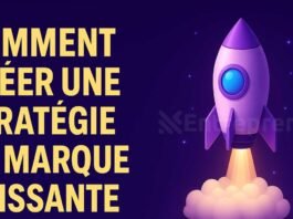 Comment créer une stratégie de marque puissante