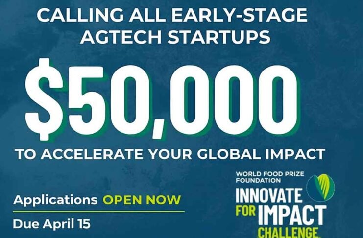 Innovate for Impact Challenge, Driving AgTech Innovation, World Food Prize Foundation